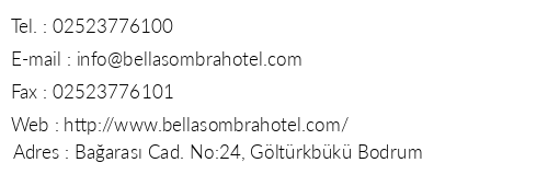 Bella Sombra Hotel telefon numaralar, faks, e-mail, posta adresi ve iletiim bilgileri